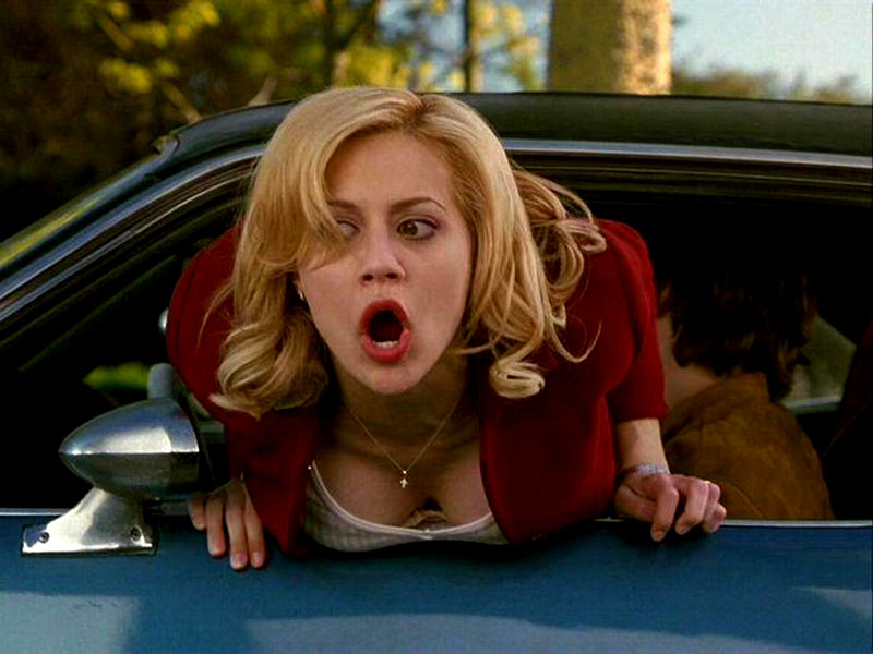 Brittany Murphy makes my pants tight. 